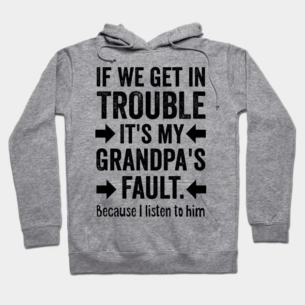 Funny Grandpa Quote Hoodie by Mad Art